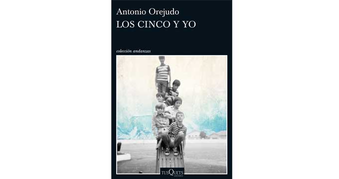 'Los Cinco y yo', de Antonio Orejudo.