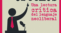 Las trampas del lenguaje neoliberal