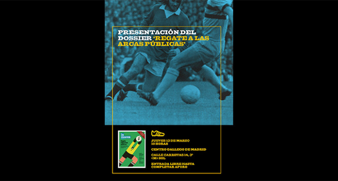 Este jueves, La Marea presenta su especial sobre fútbol y corrupción