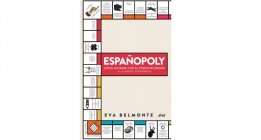 <em>Españopoly. Cómo hacerse con el poder en España (o, al menos, intentarlo)</em>