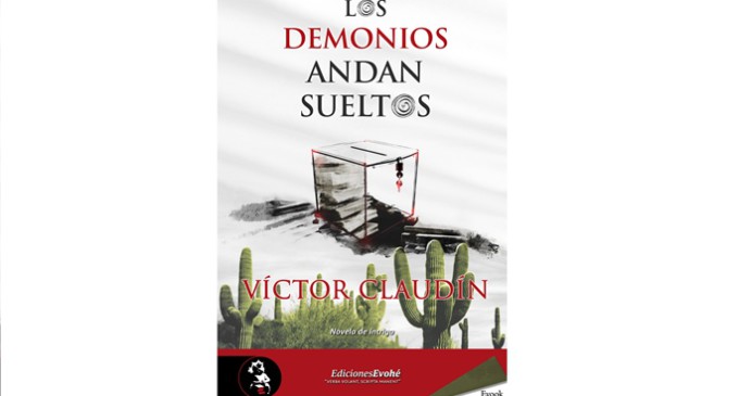 ‘Los demonios andan sueltos’
