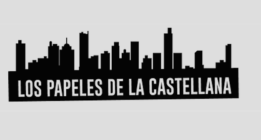 ¿Qué son los Papeles de la Castellana?