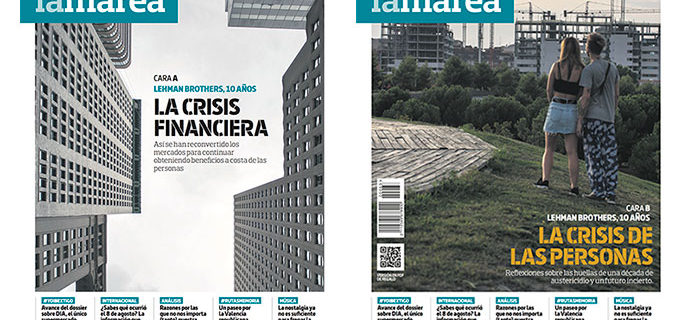 Dossier #LaMarea63 | Diez años de Lehman Brothers, las dos caras de la crisis
