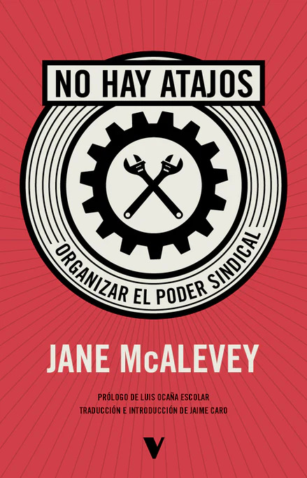 El legado de Jane McAlevey: cómo construir poder de clase a través de alianzas entre los sindicatos y la comunidad